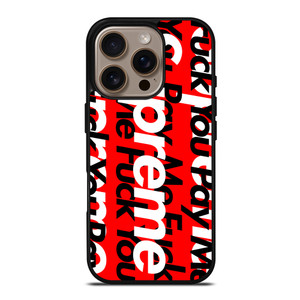 SUPREME PAY ME FUCK YOU iPhone 16 Pro Case