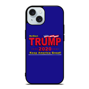 TRUMP 2020 RE ELECT KEEP AMERICA GREAT iPhone 15 Case Cover TRUMP 2020 RE ELECT KEEP AMERICA GREAT iPhone 15 Case Cover