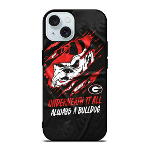 UGA GEORGIA BULLDOGS UNDERNEATH IT ALL iPhone 15  Case Cover