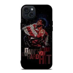 ROCKY BALBOA QUOTE iPhone 15 Plus Case ROCKY BALBOA QUOTE iPhone 15 Plus Case