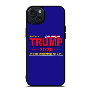 TRUMP 2020 RE ELECT KEEP AMERICA GREAT iPhone 15 Plus Case TRUMP 2020 RE ELECT KEEP AMERICA GREAT iPhone 15 Plus Case