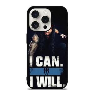 ROMAN REIGNS WWE QUOTES iPhone 15 Pro Case