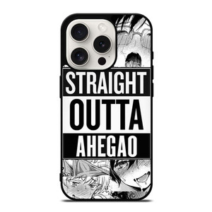 STRAIGHT OUTTA AHEGAO iPhone 15 Pro Case STRAIGHT OUTTA AHEGAO iPhone 15 Pro Case