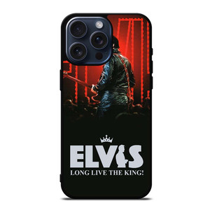 LONG LIVE KING ELVIS PRESLEY iPhone 15 Pro Max Case