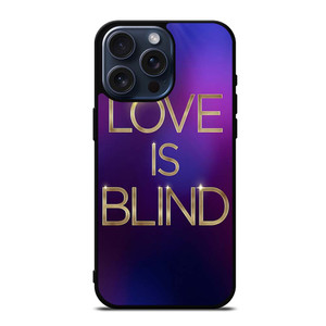 LOVE IS BLIND MOVIE SERIES iPhone 15 Pro Max Case
