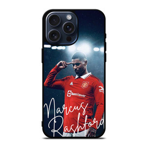MARCUS RASHFORD MANCHESTER UNITED CELEBRATION iPhone 15 Pro Max Case MARCUS RASHFORD MANCHESTER UNITED CELEBRATION iPhone 15 Pro Max Case