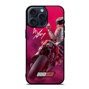 MARQ MARQUEZ MM 93 MOTO GP iPhone 15 Pro Max Case MARQ MARQUEZ MM 93 MOTO GP iPhone 15 Pro Max Case