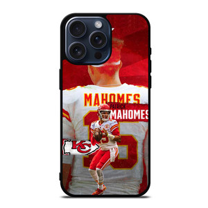 PATRICK MAHOMES 15 KANSAS CITY NFL iPhone 15 Pro Max Case