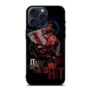ROCKY BALBOA QUOTE iPhone 15 Pro Max Case ROCKY BALBOA QUOTE iPhone 15 Pro Max Case