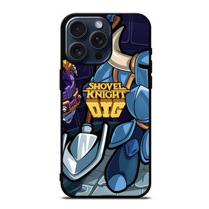 SHOVEL KNIGHT DIG GAMES iPhone 15 Pro Max Case SHOVEL KNIGHT DIG GAMES iPhone 15 Pro Max Case
