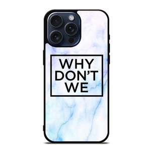 WHY DONT WE MARBLE LOGO iPhone 15 Pro Max Case