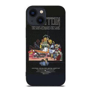 LED ZEPPELIN THE SONG REMANS THE SAME iPhone 14 Plus Case
