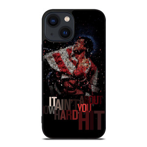 ROCKY BALBOA QUOTE iPhone 14 Plus Case ROCKY BALBOA QUOTE iPhone 14 Plus Case