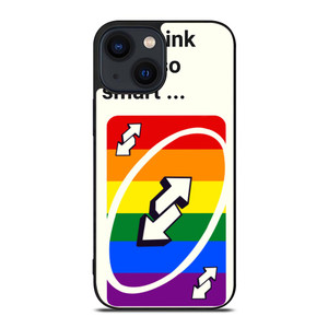 UNO REVERSE CARD YOU THINK YOU SMART iPhone 14 Plus Case