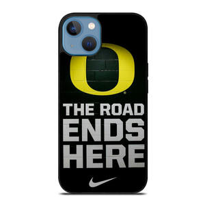 OREGON DUCKS THE ROAD ENDS HERE iPhone 13 Case