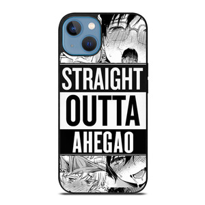 STRAIGHT OUTTA AHEGAO iPhone 13 Case STRAIGHT OUTTA AHEGAO iPhone 13 Case