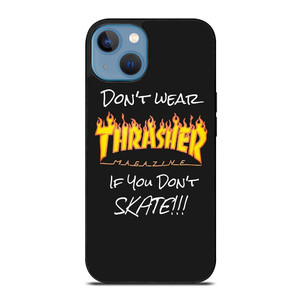 THRASHER SKATEBOARD QUOTES iPhone 13 Case