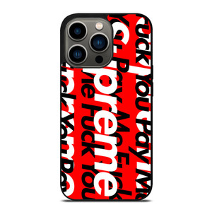 SUPREME PAY ME FUCK YOU iPhone 13 Pro Case SUPREME PAY ME FUCK YOU iPhone 13 Pro Case