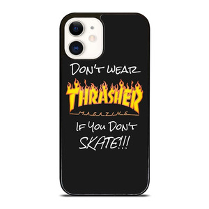 THRASHER SKATEBOARD QUOTES iPhone 12 Case THRASHER SKATEBOARD QUOTES iPhone 12 Case