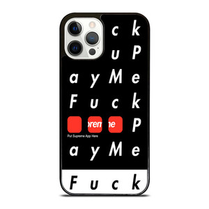 SUPREME FUCK YOU PAY ME iPhone 12 Pro Case SUPREME FUCK YOU PAY ME iPhone 12 Pro Case