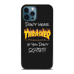 THRASHER SKATEBOARD QUOTES iPhone 12 Pro Max Case