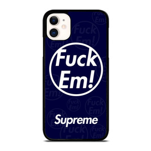 SUPREME FUCK EM BLUE iPhone 11 Case SUPREME FUCK EM BLUE iPhone 11 Case