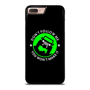 JEEP DONT FOLLOW ME QUOTES iPhone 8 Plus Case JEEP DONT FOLLOW ME QUOTES iPhone 8 Plus Case