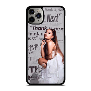 THANK U NEXT ARIANA GRANDE iPhone 11 Pro Case THANK U NEXT ARIANA GRANDE iPhone 11 Pro Case
