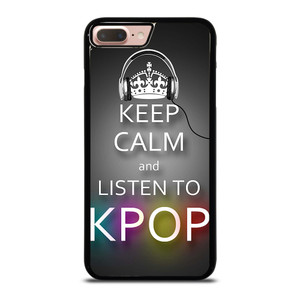 KEEP CALM AND LISTEN KPOP iPhone 8 Plus Case