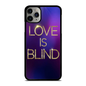LOVE IS BLIND MOVIE SERIES iPhone 11 Pro Max Case