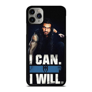 ROMAN REIGNS WWE QUOTES iPhone 11 Pro Max Case