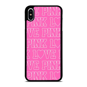 LOVE PINK VICTORIA SECRET iPhone XS Max Case LOVE PINK VICTORIA SECRET iPhone XS Max Case