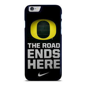OREGON DUCKS THE ROAD ENDS HERE iPhone 6 / 6S Case OREGON DUCKS THE ROAD ENDS HERE iPhone 6 / 6S Case