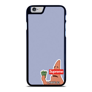 PATRICK SUPREME $3 iPhone 6 / 6S Plus Case PATRICK SUPREME $3 iPhone 6 / 6S Plus Case