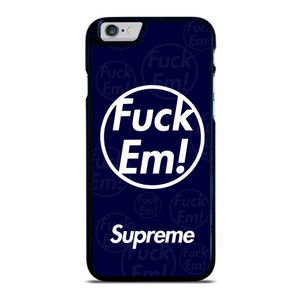 SUPREME FUCK EM BLUE iPhone 6 / 6S Plus Case SUPREME FUCK EM BLUE iPhone 6 / 6S Plus Case