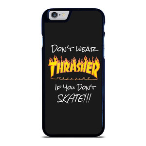 THRASHER SKATEBOARD QUOTES iPhone 6 / 6S Plus Case THRASHER SKATEBOARD QUOTES iPhone 6 / 6S Plus Case