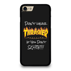 THRASHER SKATEBOARD QUOTES iPhone 7 Case THRASHER SKATEBOARD QUOTES iPhone 7 Case