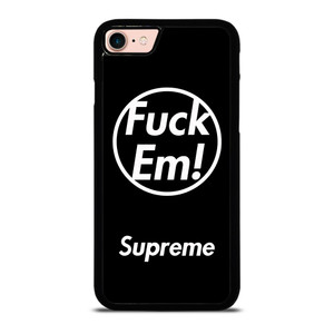 SUPREME FUCK EM BLACK iPhone 8 Case SUPREME FUCK EM BLACK iPhone 8 Case