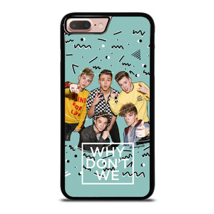 WHY DON'T WE BAND iPhone 8 Plus Case