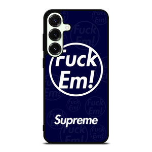 SUPREME FUCK EM BLUE Samsung Galaxy S25 Plus Case SUPREME FUCK EM BLUE Samsung Galaxy S25 Plus Case