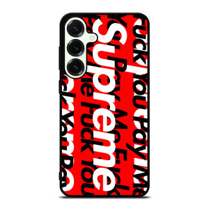 SUPREME PAY ME FUCK YOU Samsung Galaxy S25 Plus Case