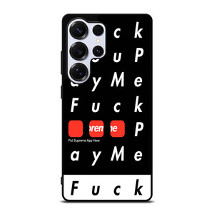 SUPREME FUCK YOU PAY ME Samsung Galaxy S25 Ultra Case