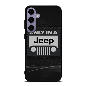 ONLY IN A JEEP Samsung Galaxy S24 Plus Case