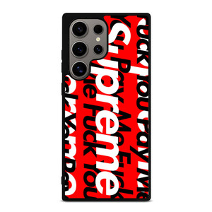 SUPREME PAY ME FUCK YOU Samsung Galaxy S24 Ultra Case SUPREME PAY ME FUCK YOU Samsung Galaxy S24 Ultra Case