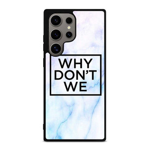 WHY DONT WE MARBLE LOGO Samsung Galaxy S24 Ultra Case WHY DONT WE MARBLE LOGO Samsung Galaxy S24 Ultra Case