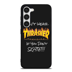THRASHER SKATEBOARD QUOTES  Samsung Galaxy S23 Case