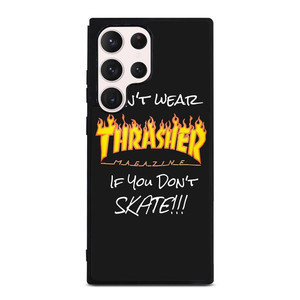 THRASHER SKATEBOARD QUOTES Samsung Galaxy S23 Ultra Case