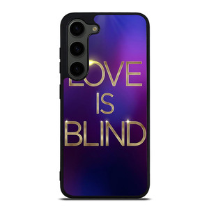 LOVE IS BLIND MOVIE SERIES Samsung Galaxy S23 Plus Case LOVE IS BLIND MOVIE SERIES Samsung Galaxy S23 Plus Case