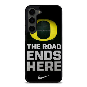 OREGON DUCKS THE ROAD ENDS HERE Samsung Galaxy S23 Plus Case OREGON DUCKS THE ROAD ENDS HERE Samsung Galaxy S23 Plus Case
