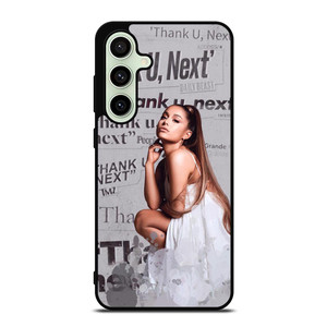 THANK U NEXT ARIANA GRANDE  Samsung Galaxy S24 FE Case